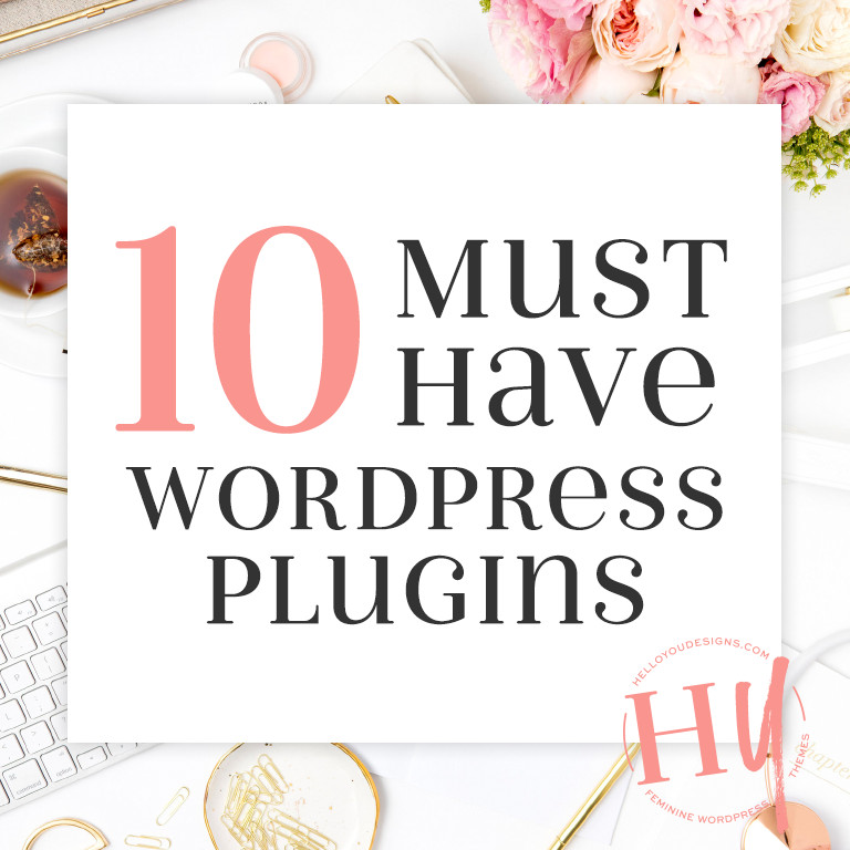 10 Must Have WordPress Plugins