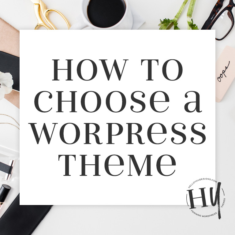 How to Choose a WordPress theme