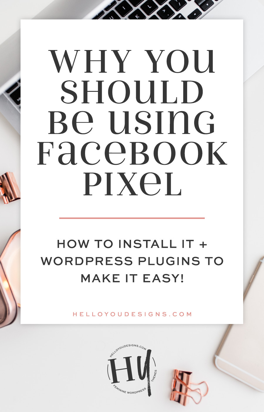 Why you should be using Faceook Pixel