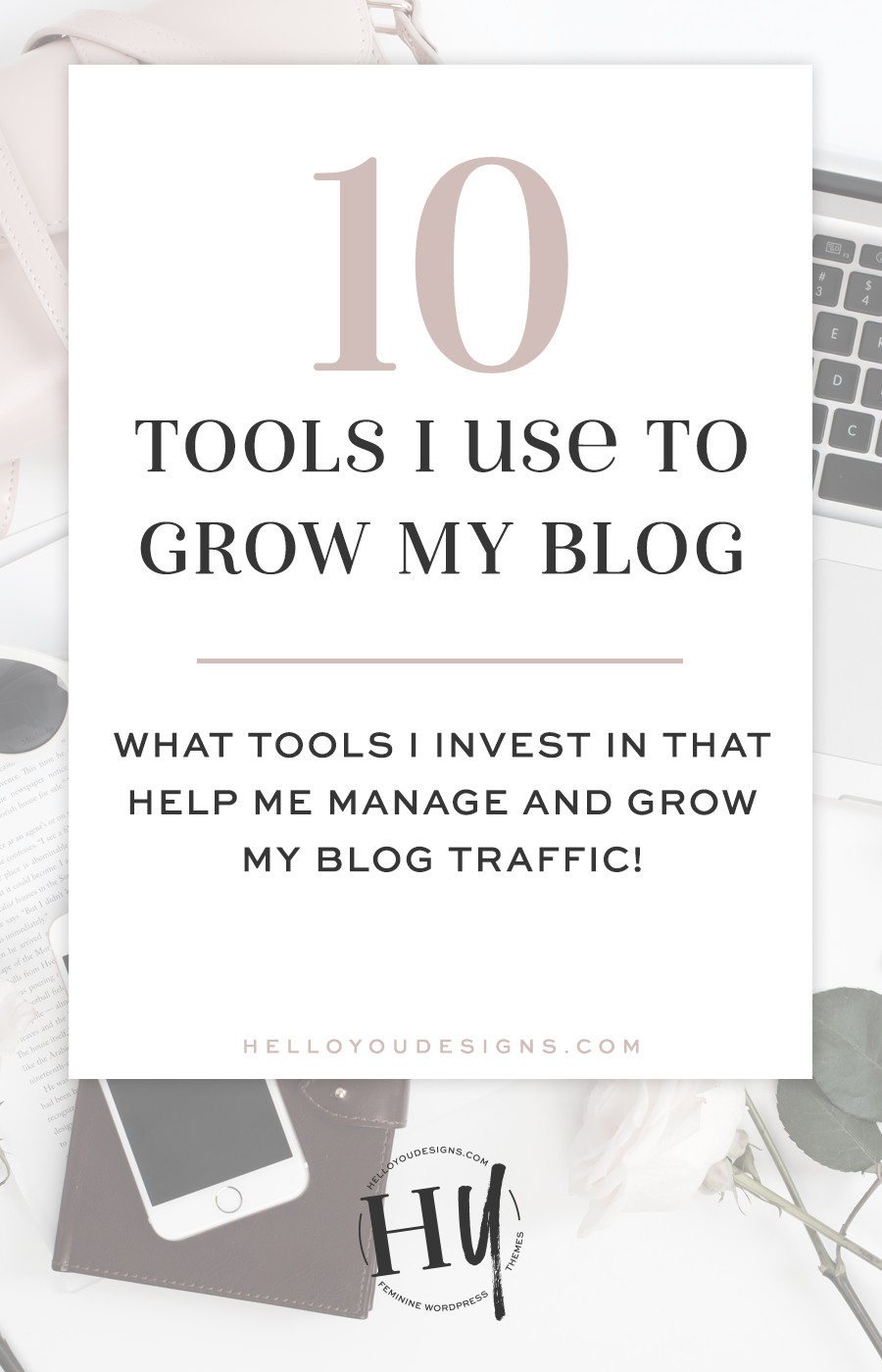 10 tools I use to grow my blog