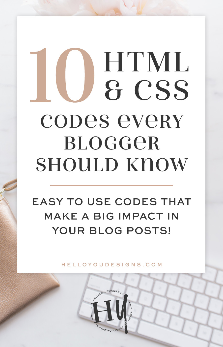 HTML and CSS Codes That All Bloggers Should Know