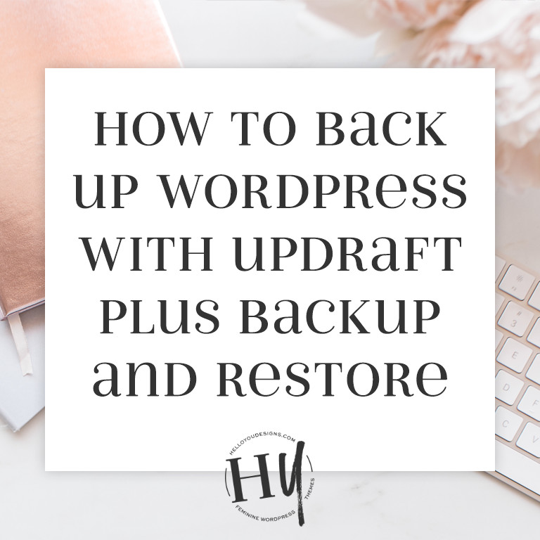 How to back up WordPress with Updraft Plus Backup and Restore
